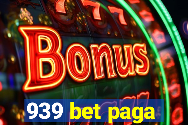 939 bet paga